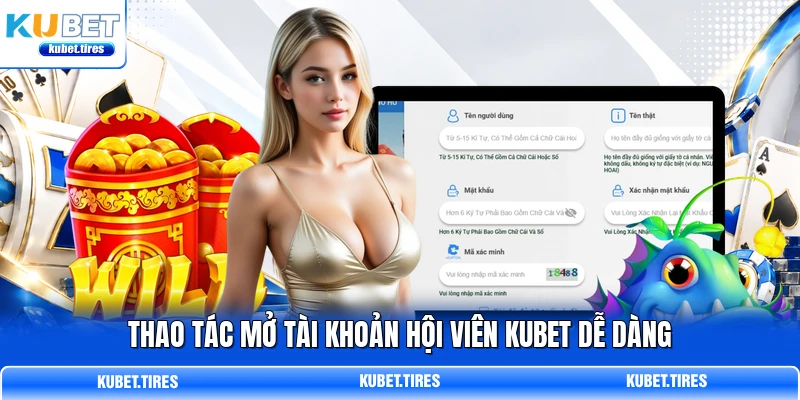 Thao tác mở tài khoản hội viên KUBET dễ dàng